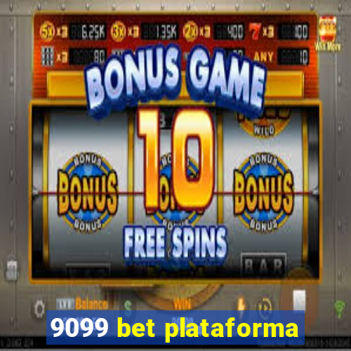 9099 bet plataforma